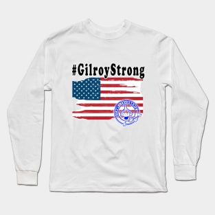 gilroy strong Long Sleeve T-Shirt